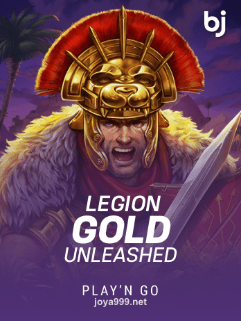 Legion Gold Unleashed joya999